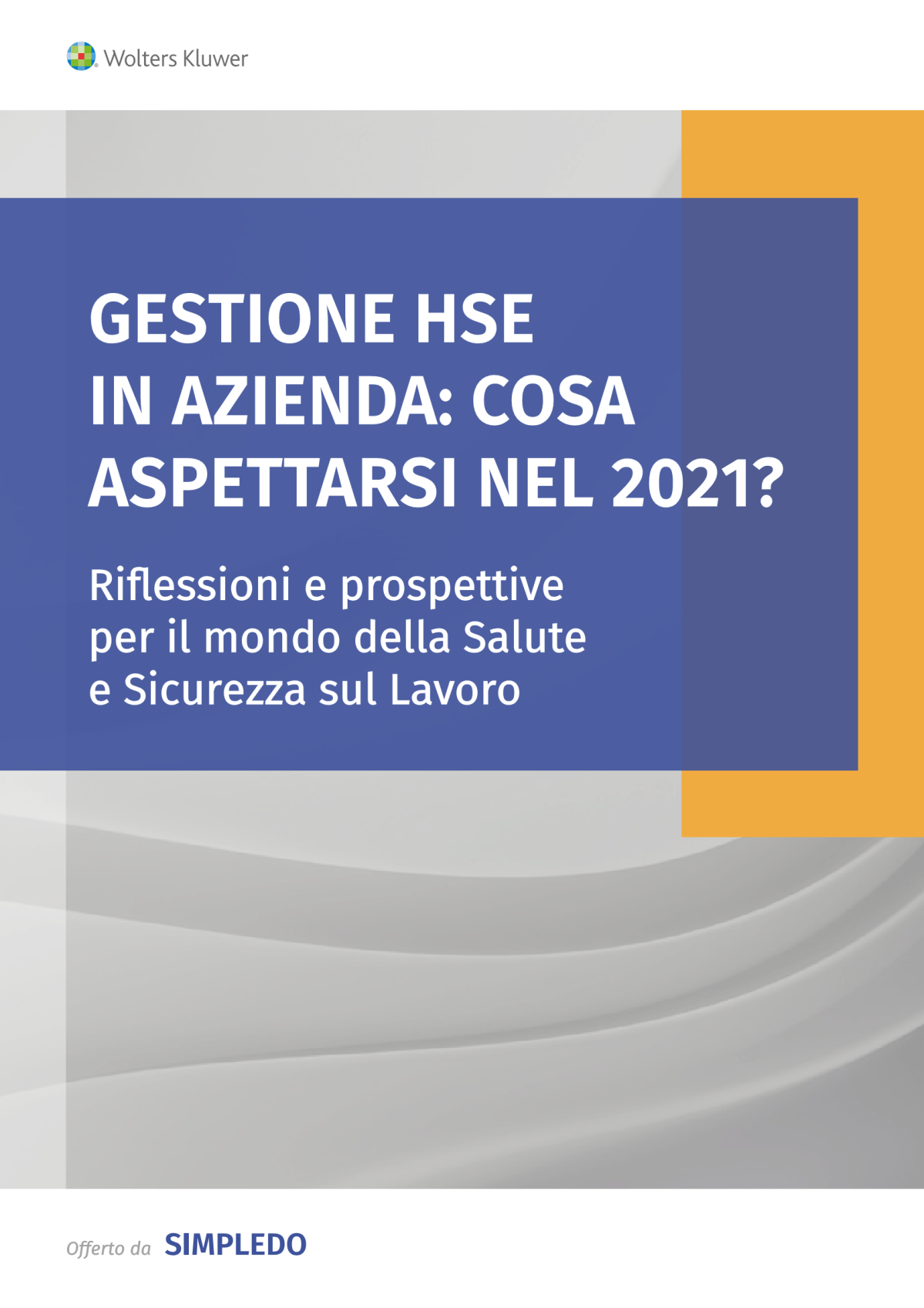 Covid-19 e HSE in azienda: cosa succederà nel&nbsp;2021?