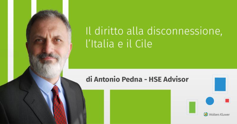 Il diritto alla disconnessione, l’Italia e il Cile | HSE Manager Wolters&nbsp;Kluwer
