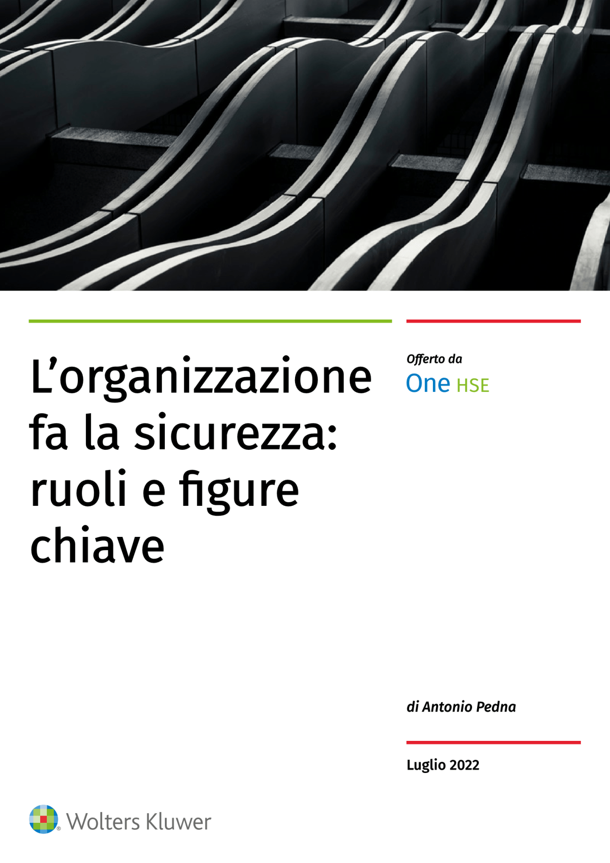 L’organizzazione fa la sicurezza: ruoli e figure chiave | Speciale One&nbsp;HSE