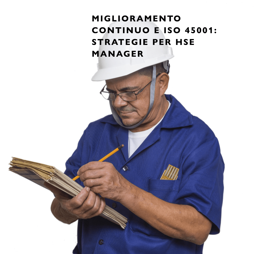 Miglioramento continuo e ISO 45001: strategie per HSE manager |&nbsp;Vistra