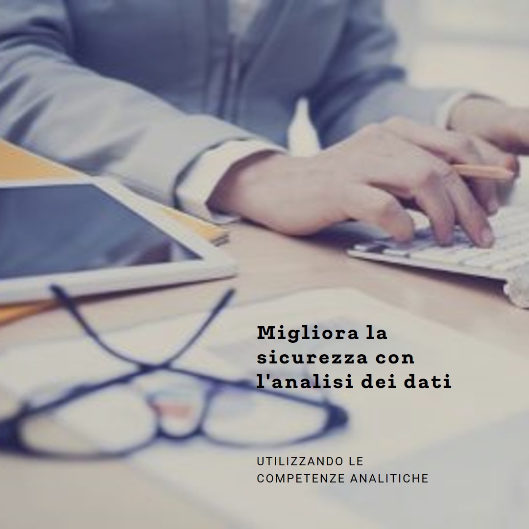 Data Analytics: utilizzo delle competenze analitiche per migliorare la sicurezza |&nbsp;Simpledo