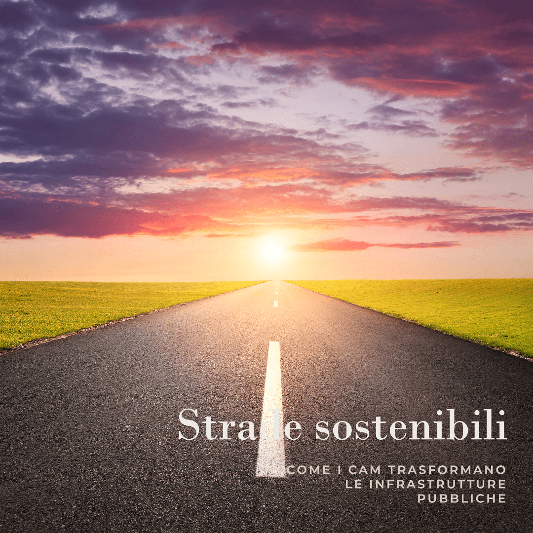 Quali sono le potenzialità dei CAM per la trasformazione delle pubbliche amministrazioni e infrastrutture? |&nbsp;Teknoring